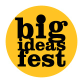 Big Ideas Fest 2011