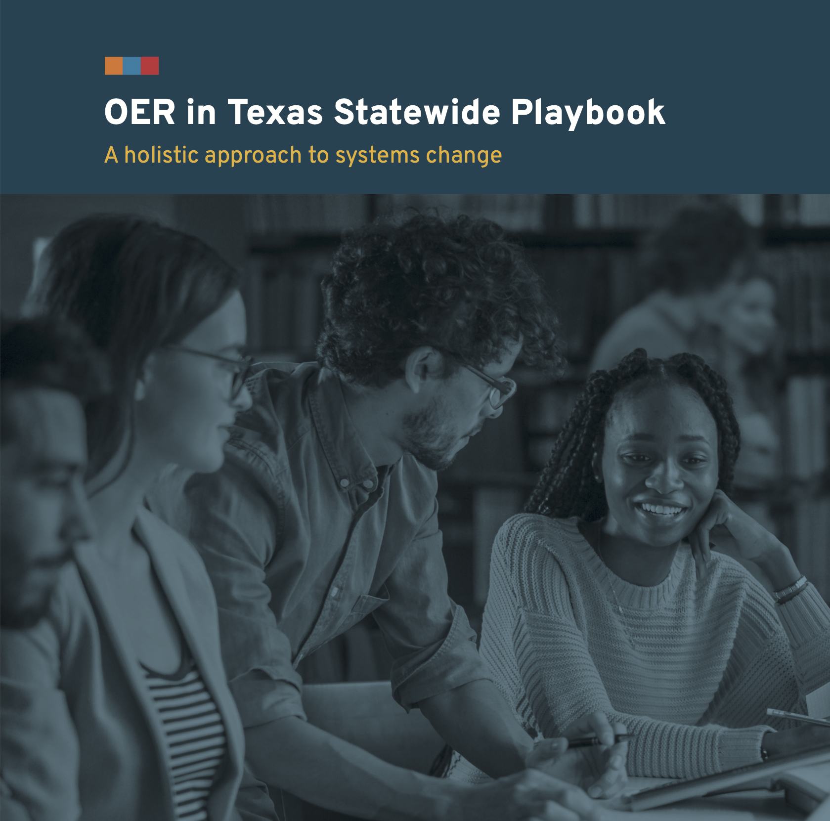 OER in Texas Statewide Playbook; A Holistic Approach to Systems Change